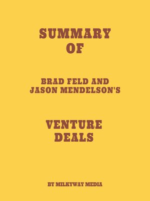 cover image of Summary of Brad Feld and Jason Mendelson's Venture Deals